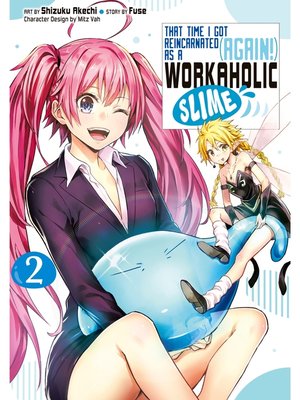 cover image of That Time I Got Reincarnated (Again！) as a Workaholic Slime, Volume 2